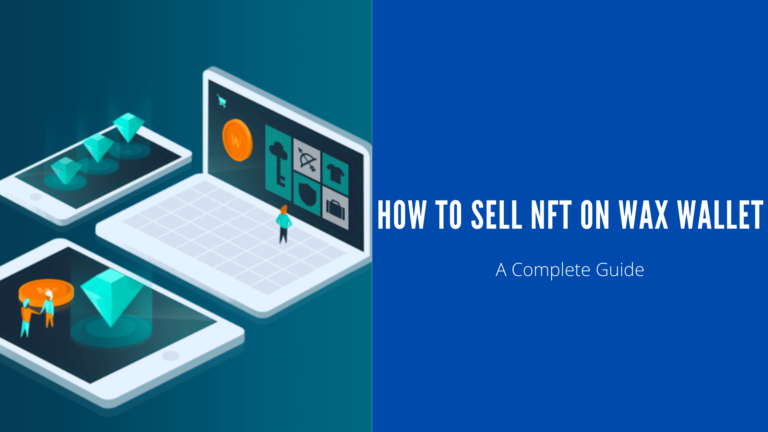 How To Sell Nft On Wax Wallet?