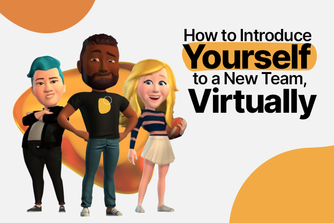 How To Introduce Yourself To A New Team Virtually?