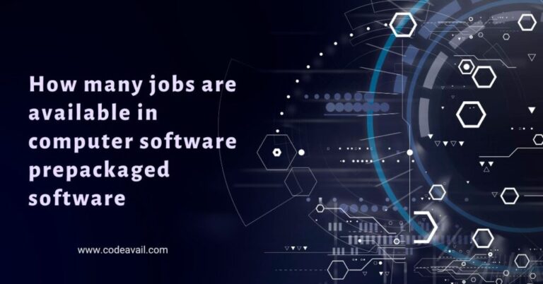 How Many Jobs Are Available In Computer Software Prepackaged Software?