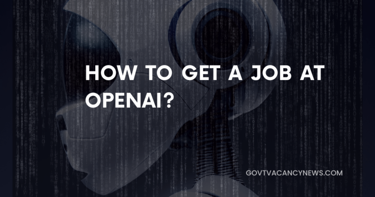 How To Get A Job At Openai?