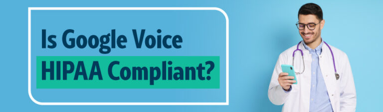 Is Google Voice Hipaa Compliant?