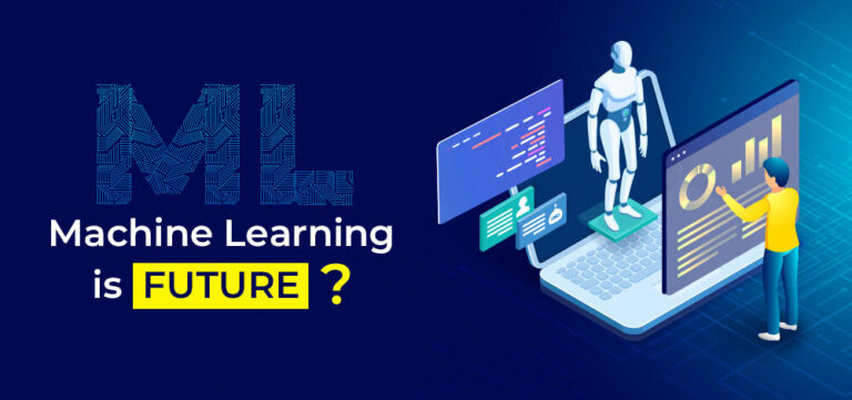 Why Machine Learning Is The Future?