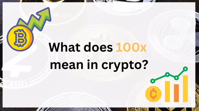 What Does 100x Mean In Crypto?