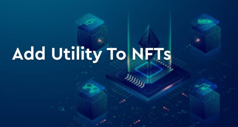 How To Add Utility To An Nft?