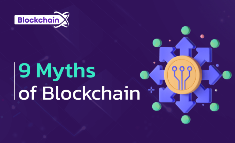 9 Biggest Myths about Blockchain Technology that everyone Believes