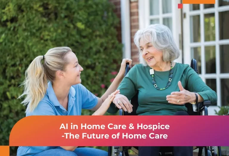 AI in Home Care & Hospice -The Future of Home Care