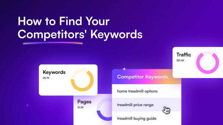 How to Find Your Competitors’ Keywords: Top 9 Strategies