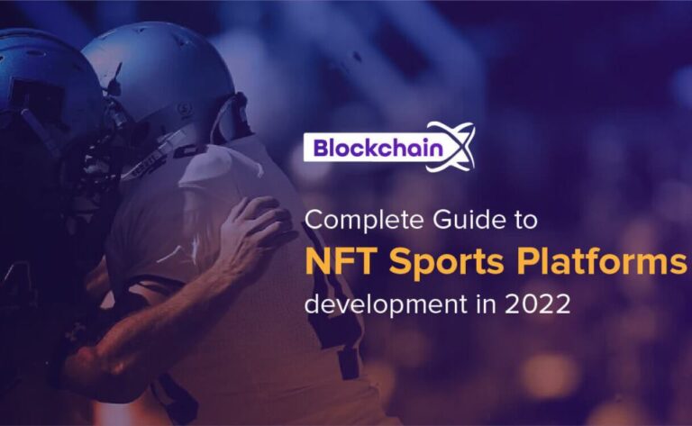 Complete Guide to NFT Sports Platforms development in 2022