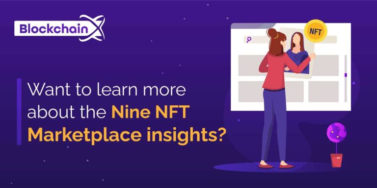 The Top Nine Insightful Things to Consider Before Starting with NFT Marketplace development