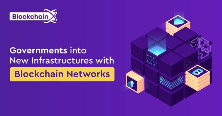 Governments Into New Infrastructures With Blockchain Networks