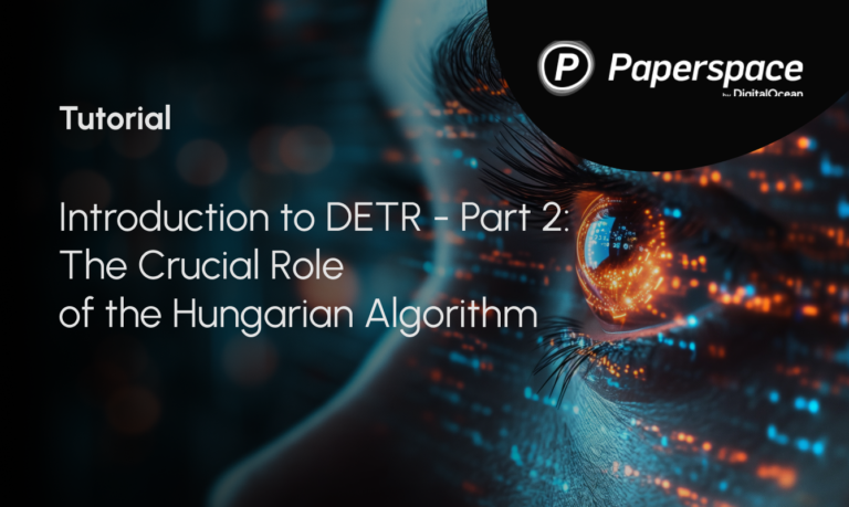 Introduction to DETR – Part 2: The Crucial Role of the Hungarian Algorithm