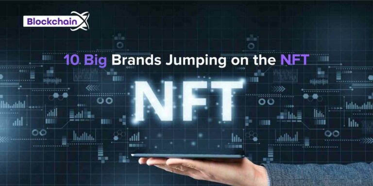 10 Big Brands Jumping On The NFT