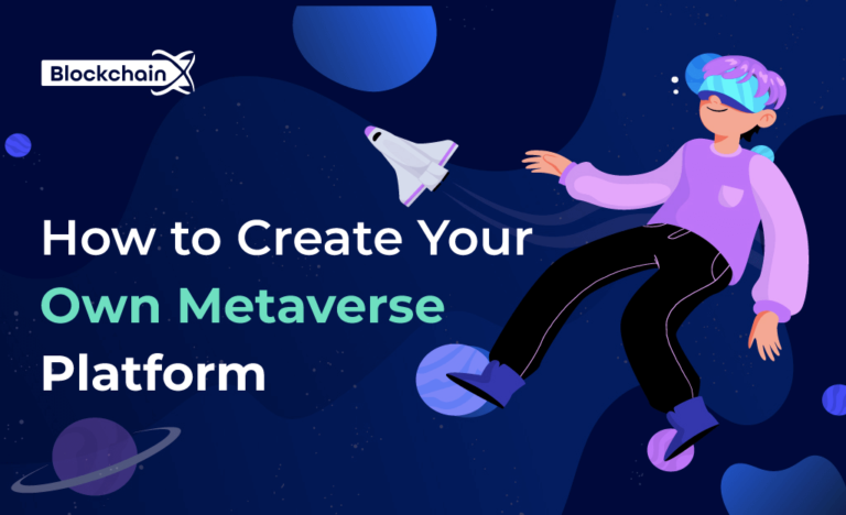 Metaverse Development – Create a Customized Metaverse Platform With BlockchainX