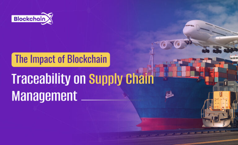 How Blockchain in Supply Chain Management Revolutionizes Traceability?