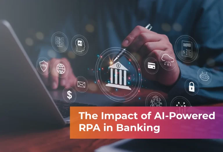 The Impact of AI-Powered RPA in Banking