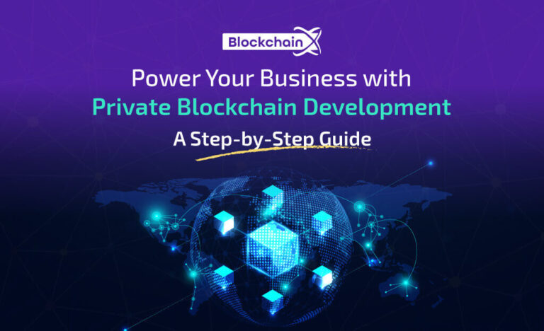 How to Create a Private Blockchain Development?