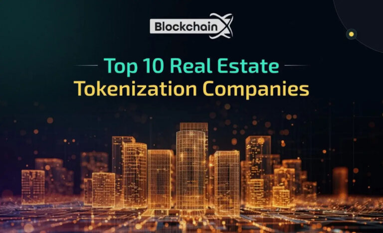 Top 10 Real Estate Asset Tokenization companies to look out for in 2024