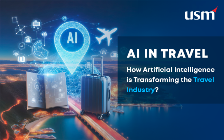 AI In Travel- How Artificial Intelligence Is Transforming The Travel Industry