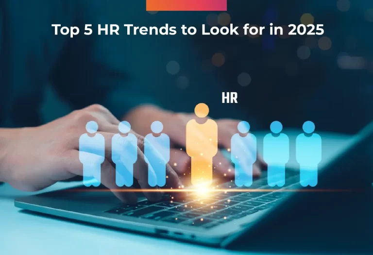 Top 5 HR Trends to Look for in 2025