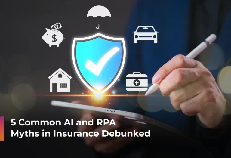 Debunking AI & RPA Myths in Insurance