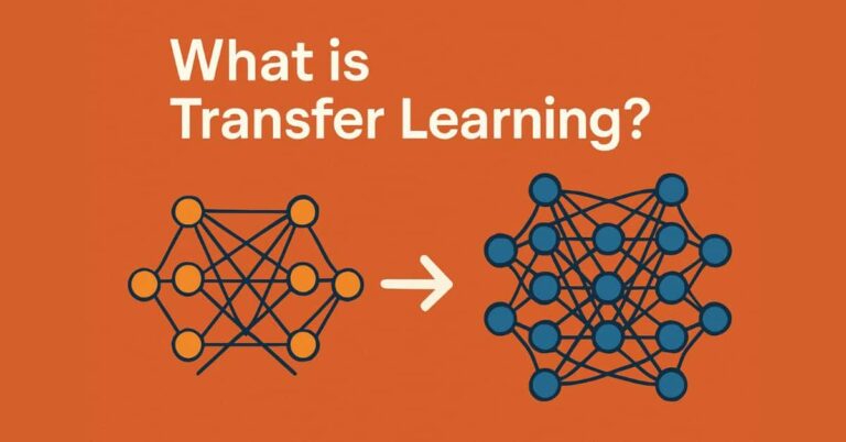 What is Transfer Learning and How Does it Work?