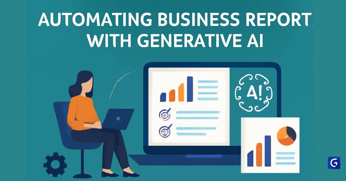 Auto Report Generation Automating Business Reports with Generative AI - Capa Learning
