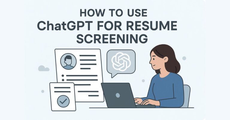 How to Use ChatGPT to Review and Shortlist Resumes Efficiently