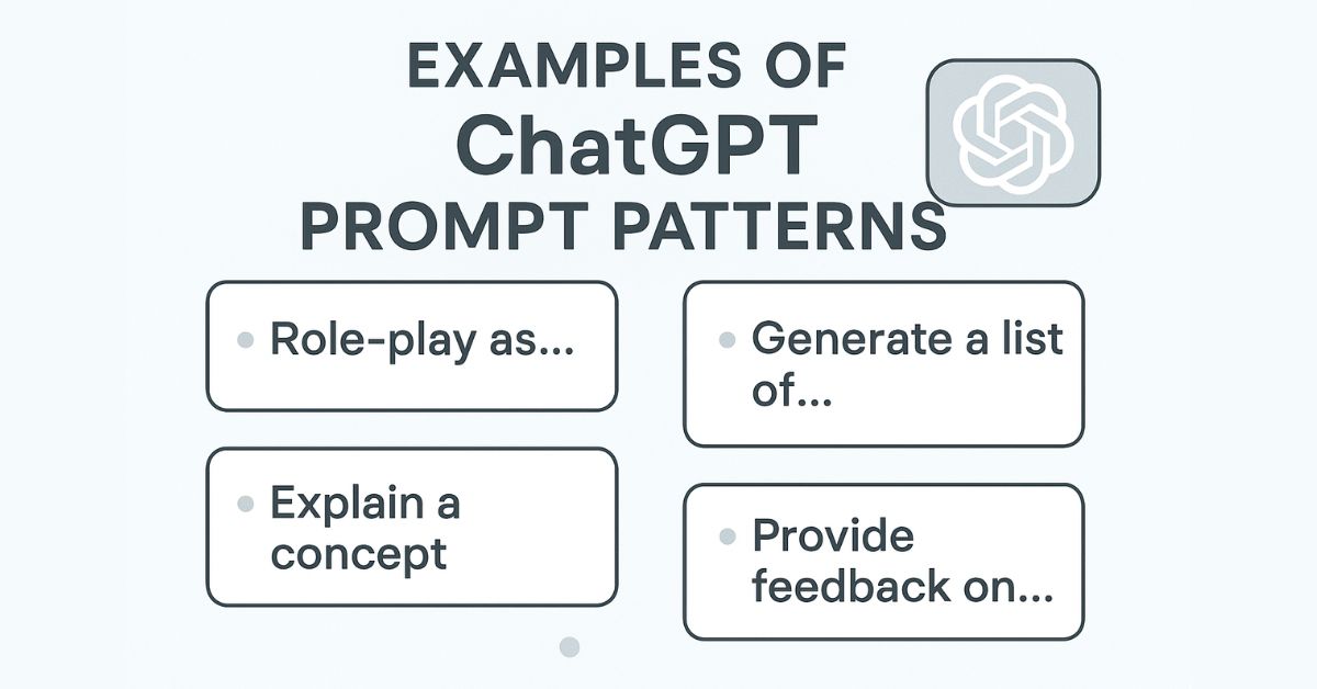 Mastering ChatGPT Prompt Patterns: Templates for Every Use - Capa Learning