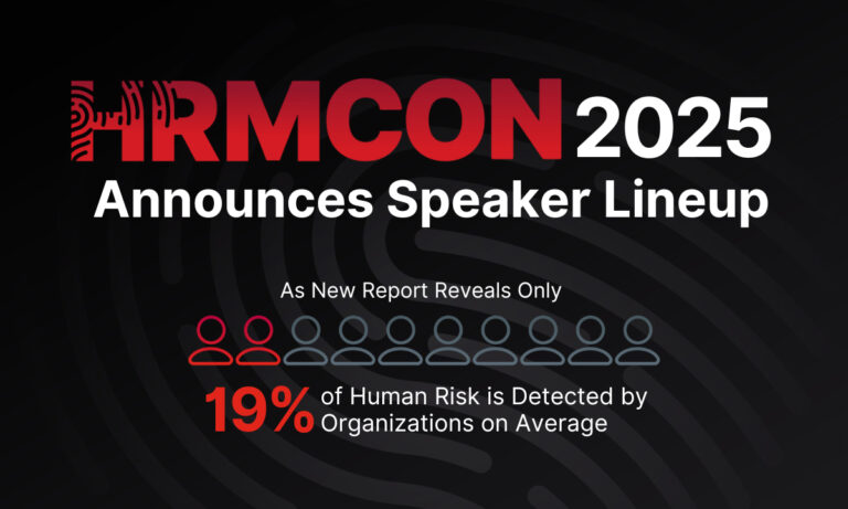 Living Security Unveils HRMCon 2025 Speakers as Report Finds Firms Detect Just 19% of Human Risk – Latest Hacking News