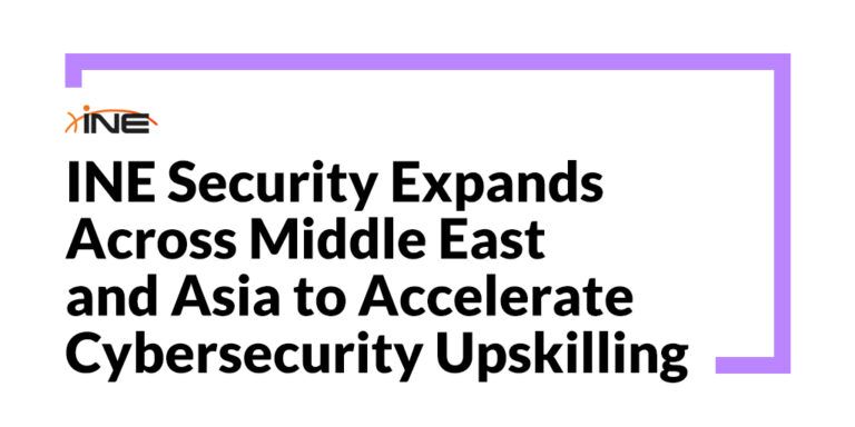 INE Security Expands Across Middle East and Asia to Accelerate Cybersecurity Upskilling – Latest Hacking News