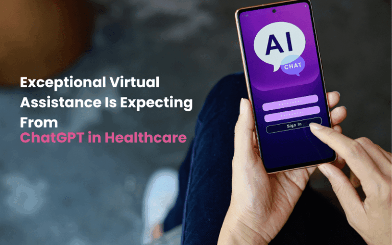 Â Top Use Cases Of ChatGPT In The Healthcare Industry