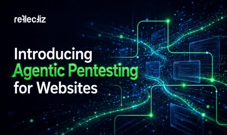 Reflectiz Launches Agentic Pentesting for Websites: Up to 10x Coverage vs Conventional Pentests – Latest Hacking News